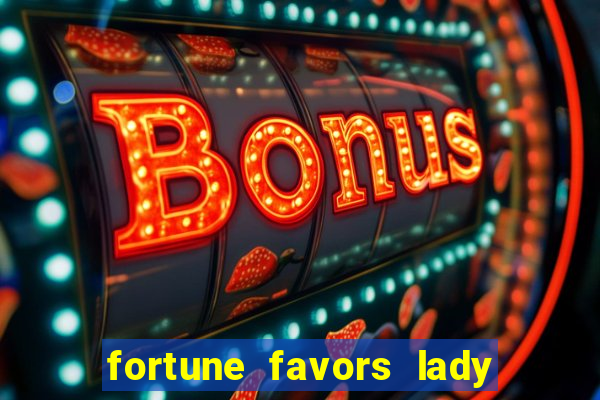 fortune favors lady nikuko legendado